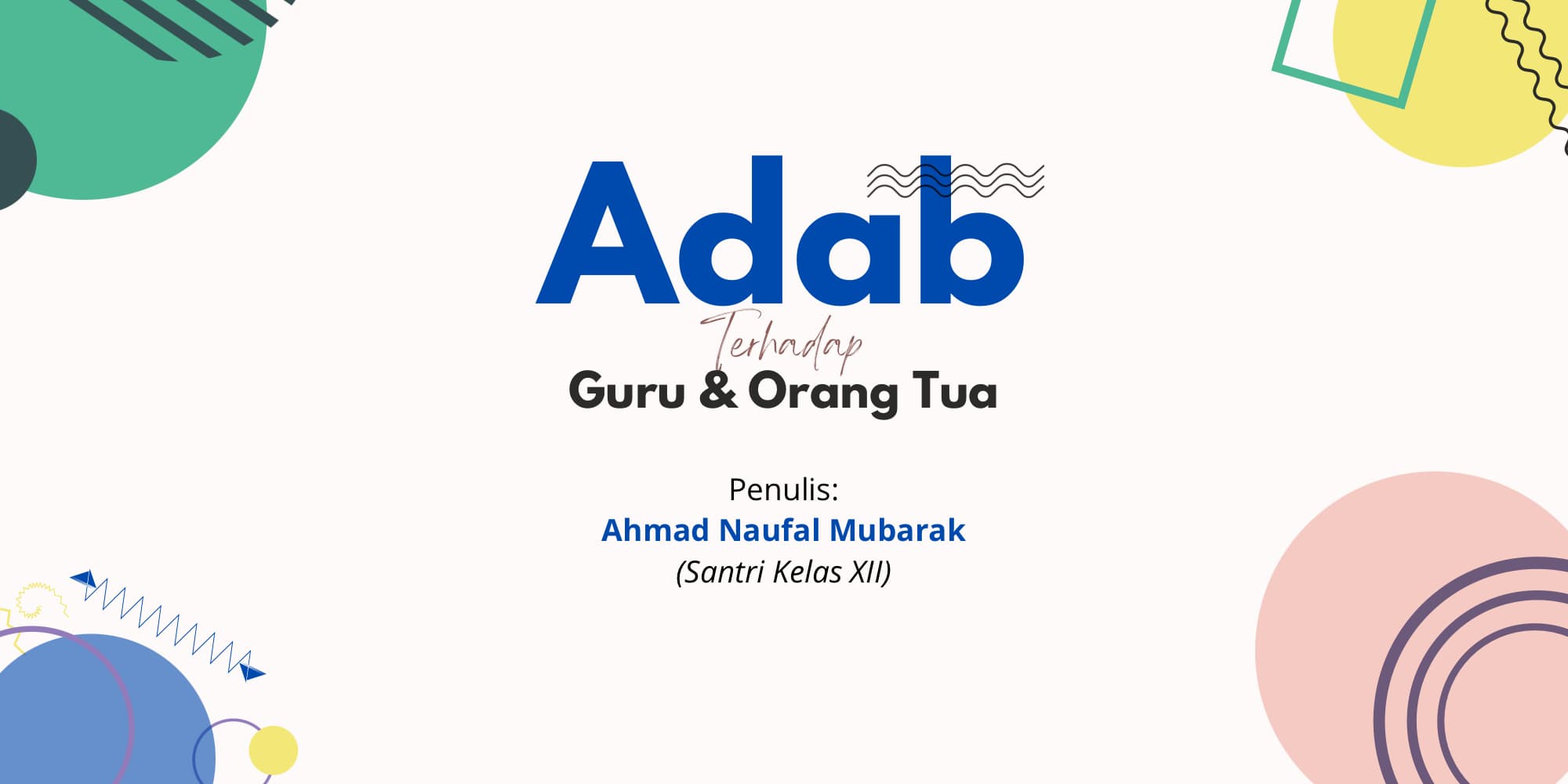 Adab Terhadap Guru & Orang Tua