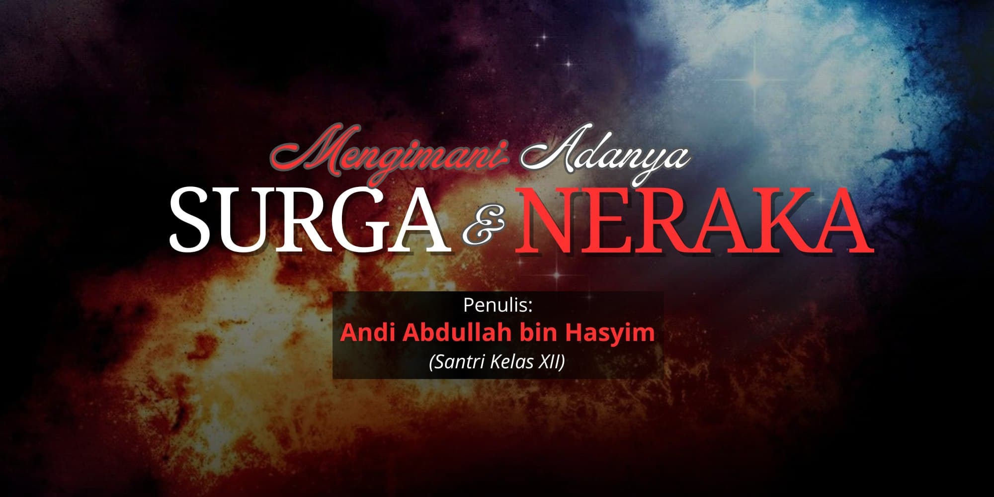 Mengimani Adanya Surga & Neraka